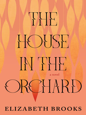 cover image of The House in the Orchard